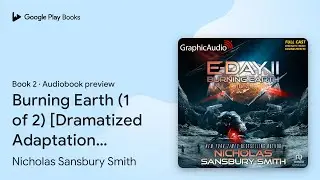 Burning Earth (1 of 2) [Dramatized Adaptation]:&hellip; by Nicholas Sansbury Smith &middot; Audiobook preview