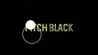 Pitchblack A dusk light story,￼ alternate ending and full gameplay