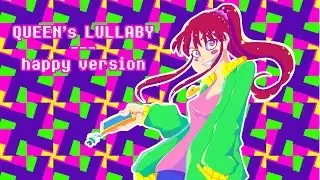 【Undertale】 Queen's Lullaby - happy ver. (Chara's theme in 'Hellsiblings')
