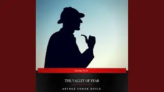 Chapter 23 - The Valley of Fear