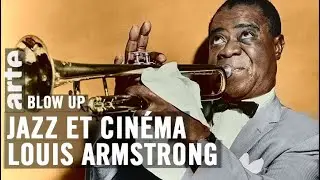 Jazz et cinéma : Louis Armstrong - Blow Up - ARTE