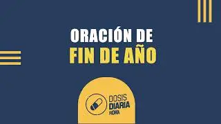 Dosis Diaria Roka - Oración de fin de año