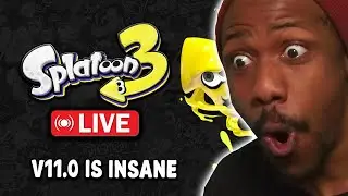 SPLATOON 3 VER 11.0 IS INSANE | 🔴LIVE