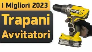 I migliori trapani avvitatori a batteria. 2023 Recensione | TOP&ndash;7