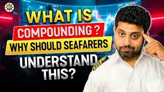What Is Compounding? Why Seafarers Must Understand It