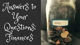 Q&A Finances | How We Manage Our Money