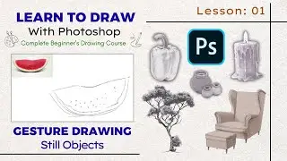 Gesture Drawing for Beginners | Watermelon Slice & Espresso Cup in Photoshop | Lesson 01