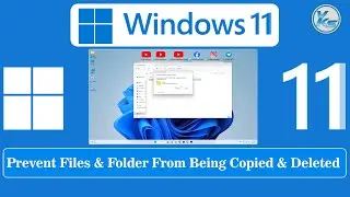 ✅ How To Protect Folders And Files From Copying, Moving, Deleting, Editing And Rename On Windows 11