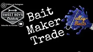 BAIT MAKER TRADE with Jelley Baits