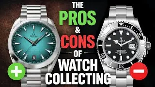 PROS and CONS of watch collecting 