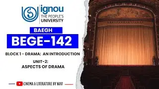 IGNOU - BEGE-142 (Understanding Drama) || ASPECTS OF DRAMA || BLOCK-1 UNIT-2 || EXPLAINED IN HINDI