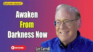 Kryon - Lee Carroll  | AWAKENING FROM DARKNESS: THE DIVINE SHIFT HUMANITY WAS DESTINED FOR
