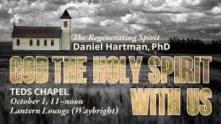TEDS Chapel | Daniel Hartman (Oct. 1st 2025)