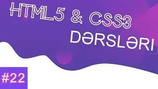 HTML5 və CSS3 Dərsləri #22 - CSS'də FLEX-BOX