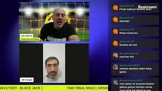 YARI FİNAL MAÇI ( ARNAVUTKÖY - BLACK JACK )