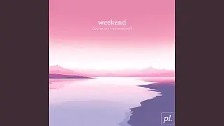 Weekend