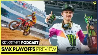 Charlotte SMX Playoff Preview! | Kickstart Podcast