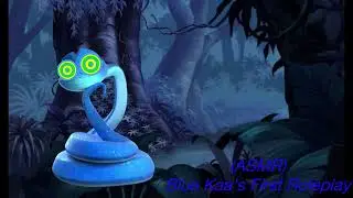 (ASMR) Blue Kaa's First Encounter