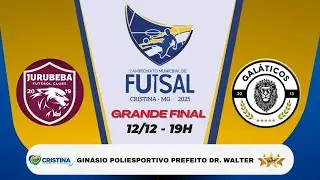JURUBEBA X GAL&Aacute;TICOS | FINAL DO CAMPEONATO MUNICIPAL DE FUTSAL DE CRISTINA 2025 (AMADOR)