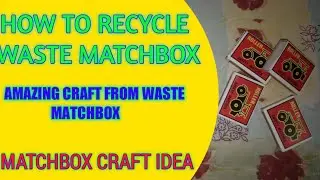 How to recycle waste matchbox | best out of waste empty matchbox craft