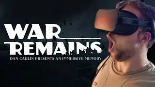This WW1 VR Experience SHOCKED Me | War Remains (Dan Carlin)