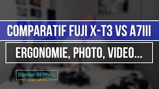 Comparatif X-T3 / A7iii