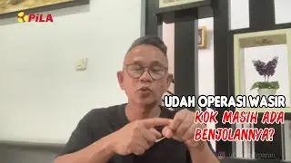 sudah operasi wasir kok masih ada benjolannya?