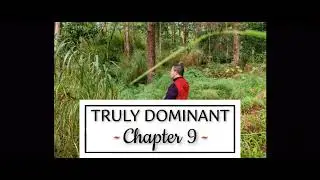 2nd Part of Chapter 9 [ Truly Dominant ] 