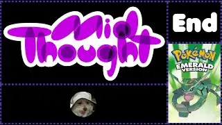 Moemon: Emerald Randomizer Nuzlocke Pt. Finale - Mid Thought Gaming