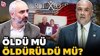 Rixos Otel'de hayatını kaybeden Burak Oğraş'ın babası İsmail Saymaz'a konuştu! Kan donduran detaylar