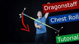 Learn the Chest Roll with a Dragonstaff!  I Tutorial by Modern Juggling