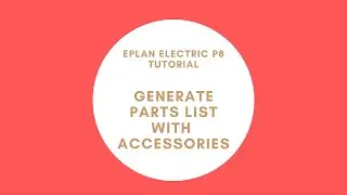 EPLAN Parts List (BOM) | Generate report including Accessories