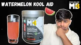Muscleblaze Creatine Monohydrate CreAmp Watermelon Kool Aid 🍉 | HONEST REVIEW