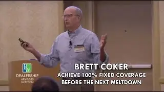 Brett Coker: Achieve 100% Fixed Coverage Before the Next Meltdown