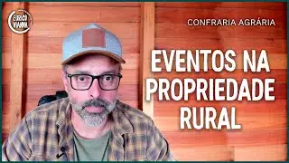 Como produzir eventos na Propriedade Rural