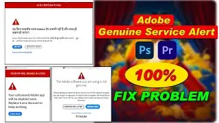 Adobe Genuine Service Alert Disable | Fix The Unlicensed Adobe App | 100% Fix Solution