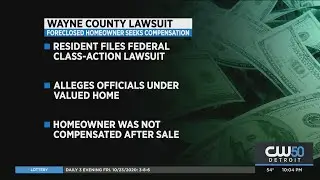 Wayne County Faces Federal Class-Action Lawsuit Due To Sales On Foreclosed Homes