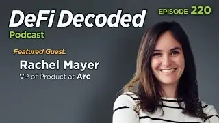 Inside Circle&rsquo;s New L1 Blockchain Network with Rachel Mayer of Arc