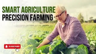Smart Agriculture and Precision Farming