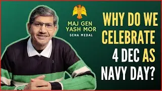 Why do we celebrate 4 Dec as Indian Navy Day by Maj Gen Yash Mor,SM #navyday #4dec #1971 #optrident