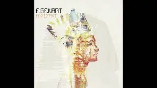 Eigenart &ndash; Peacefully