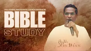 FGPC THUCKALAY  BIBLE STUDY (01/01/2026) | PR.Y.JOHN WILSON |  ...LIVE #fgpc