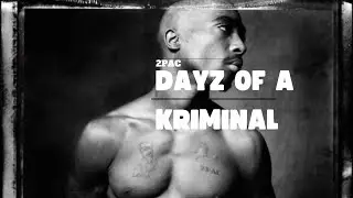 2Pac - Dayz of a Kriminal (Unreleased) (OG) (REACTION)