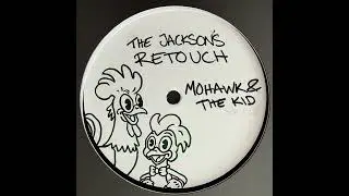 THE JACKSONS RETOUCH  - Mohawk & The Kid