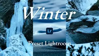 Winter  presets - Lightroom presets free | xmp DNG | preset nature | Tutorial preset