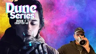 PAUL DRINKS WATER OF LIFE | First-Time Dune Reader Gives Rundown of Dune Chapter 45