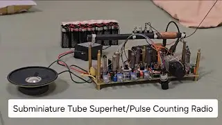 Homemade Subminiature Tube Superhet / Pulse Counting  Radio_1 (tube5678 ,5672,5676,1AD4)