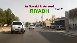 As Suwaidi Al Am Road Riyadh Part 2 | roadorad