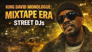 King David Monologue Ep. 3 &ndash; Mixtapes, Street DJs & The Montgomery Rise 