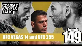 Combat Sports Talk - Episode 149 - UFC Vegas 14, UFC 255 and a Big Argument
